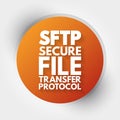 SFTP - Secure File Transfer Protocol acronym, technology concept background