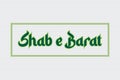 Shab e Barat typography text vector design. Islamic religious holiday concept design.
