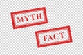 Vector Realistic Isolated Red Rubber Stamp Of Myth And Fact Logo For Template Decoration On The Transparent Background.