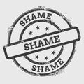 Shame rubber stamp isolated on white background.