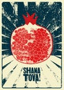 Shana tova! Typographic vintage grunge style Jewish New Year poster. Rosh Hashanah greeting card. Retro vector illustration.