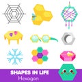 Shapes in life. Hexagon. Learning cards for kids. Educational infographic for children and toddlers. Study geometric shapes