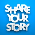 Share your story Royalty Free Stock Photo