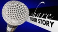 Share Your Story Microphone Speaker Tell Perspective