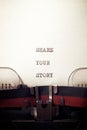 Share your story phrase Royalty Free Stock Photo