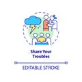 Share your troubles concept icon