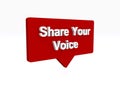 share your voice speech ballon on white