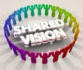 Shared Vision Common Goal Mission Purpose People 3d Illustration
