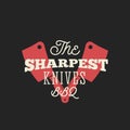 Sharpest Knives BBQ. Vintage Vector Label, Card, Emblem or Logo Template. Retro Typography Kitchen Hatchet Silhouettes.