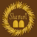 Shavuot. Concept of Judaic holiday. Wreath of wheat ears