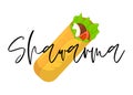 Shawarma fast food meat roll with lettering. Arabic eastern toasty doner kebab meal. Cartoon shaurma or burrito flat