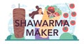 Shawarma maker typographic header. Chef cooking delicious street food