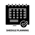 shedule planning icon, black vector sign with editable strokes, concept illustration