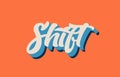 orange blue white shift hand written word text for typography lo