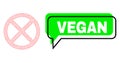 Shifted Vegan Green Text Balloon and Mesh 2D Stopped