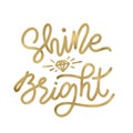 Shine bright like a diamond. Christmas holiday golden text lettering monoline style. Vector illustration Gold Design Royalty Free Stock Photo