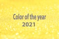 Shine illuminating, yellow background color year 2021