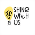 Shine with us. Banner for a recruitment ad, heading. Hiring, team building and personal growth concept