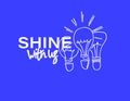 Shine with us. Recruitment, teambuilding and personal development concept. Hand drawn bulbs, lettering. Blue background