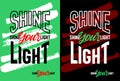 Shine your light motivational quotes, Short phrases quotes, typography, slogan grunge