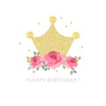 Shining crown with hand drawn pink roses. Happy birthday greeting card shining stars vector Royalty Free Stock Photo