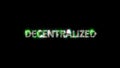 shining cybernetic text DECENTRALIZED on black - meta universe concept, isolated - object 3D rendering