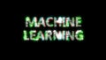 shining cybernetic text MACHINE LEARNING on black - meta universe concept, isolated - object 3D illustration