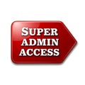 Shiny red super admin access button for digital security and system control Royalty Free Stock Photo