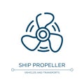 Ship propeller icon. Linear vector illustration from transportation collection. Outline ship propeller icon vector. Thin line