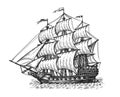 Ship with sails sails on waves. Hand drawn sailboat vintage sketch. Seafaring vector illustration