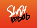 Shish kebab hand drawn lettering logo for business, print and advertising