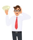 Shocked businessman showing cash, money and holding hand on head. Person holding currency notes. Male character design.