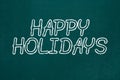 Happy Holidays. Chalkboard Drawing Background