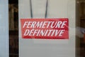 Shop fermeture definitive french text means panel sign written final closure store