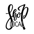 Shop local Small Business logo design. Black and white Handwritten logotype isolated on white background. Support local business, Royalty Free Stock Photo