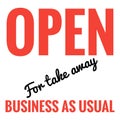 Shop Window Sign Open For Business For Take Away Only