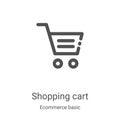 shopping cart icon vector from ecommerce basic collection. Thin line shopping cart outline icon vector illustration. Linear symbol
