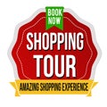 Shopping tour label or sticker