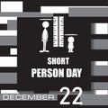 Short Person Day