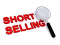 Short selling with magnifying glass on white