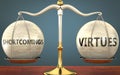 Shortcomings and virtues staying in balance - pictured as a metal scale with weights and labels shortcomings and virtues to Royalty Free Stock Photo