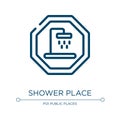 Shower place icon. Linear vector illustration from indications collection. Outline shower place icon vector. Thin line symbol for