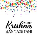 Shree Krishna Janmashtami hand lettering isolated on white. Traditional Hindu festival vector illustration. Easy to edit template Royalty Free Stock Photo