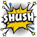 shush Pop art comic speech bubbles book sound effects