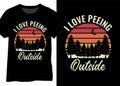 I Love Peeing Outside, Funny Camping Quote, Retro Typography Camper Design