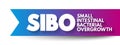 SIBO - Small Intestinal Bacterial Overgrowth is an imbalance of the microorganisms in your gut that maintain healthy digestion,