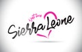 SierraLeone I Just Love Word Text with Handwritten Font and Pink Heart Shape Royalty Free Stock Photo