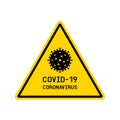 Sign caution COVID-19 coronavirus