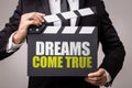 Dreams Come True on a conceptual image Royalty Free Stock Photo