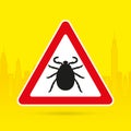 Sign Danger on a yellow background with a silhouette of the city! Mite, tick, blood-sucking insect, pest, parasite, ticks